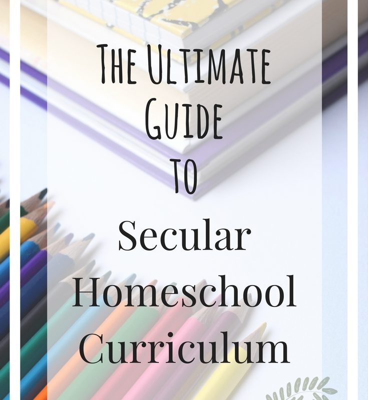 The Ultimate Guide to Secular Homeschool Curriculum